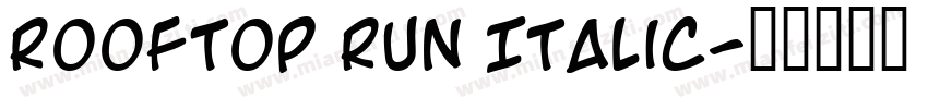 Rooftop Run Italic字体转换